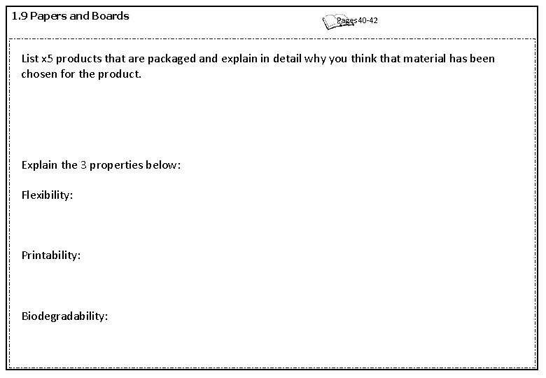 1. 9 Papers and Boards Pages 40 -42 List x 5 products that are