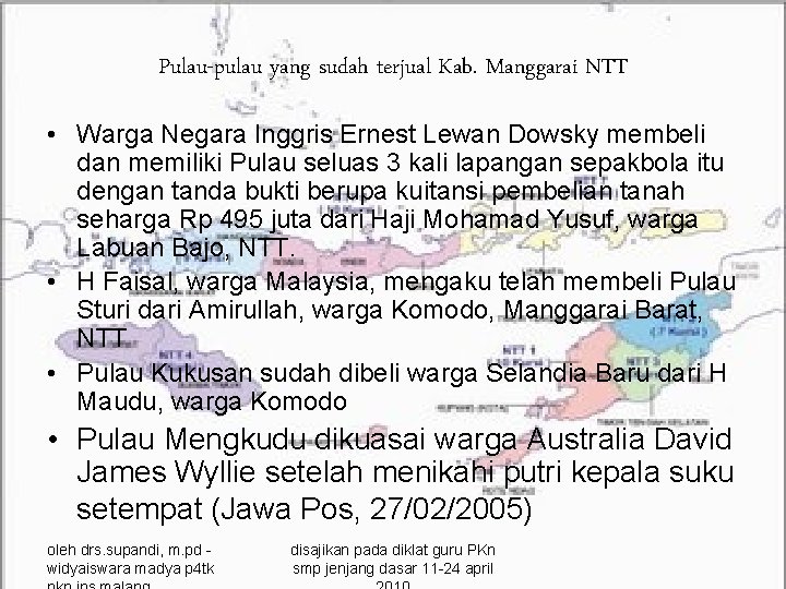 Pulau-pulau yang sudah terjual Kab. Manggarai NTT • Warga Negara Inggris Ernest Lewan Dowsky