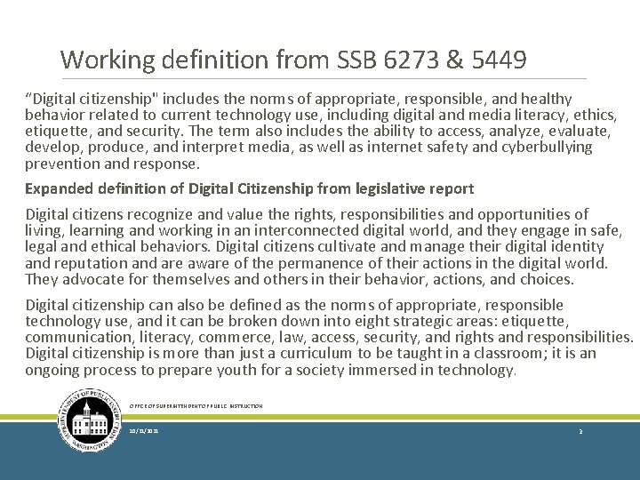 Working definition from SSB 6273 & 5449 “Digital citizenship" includes the norms of appropriate,