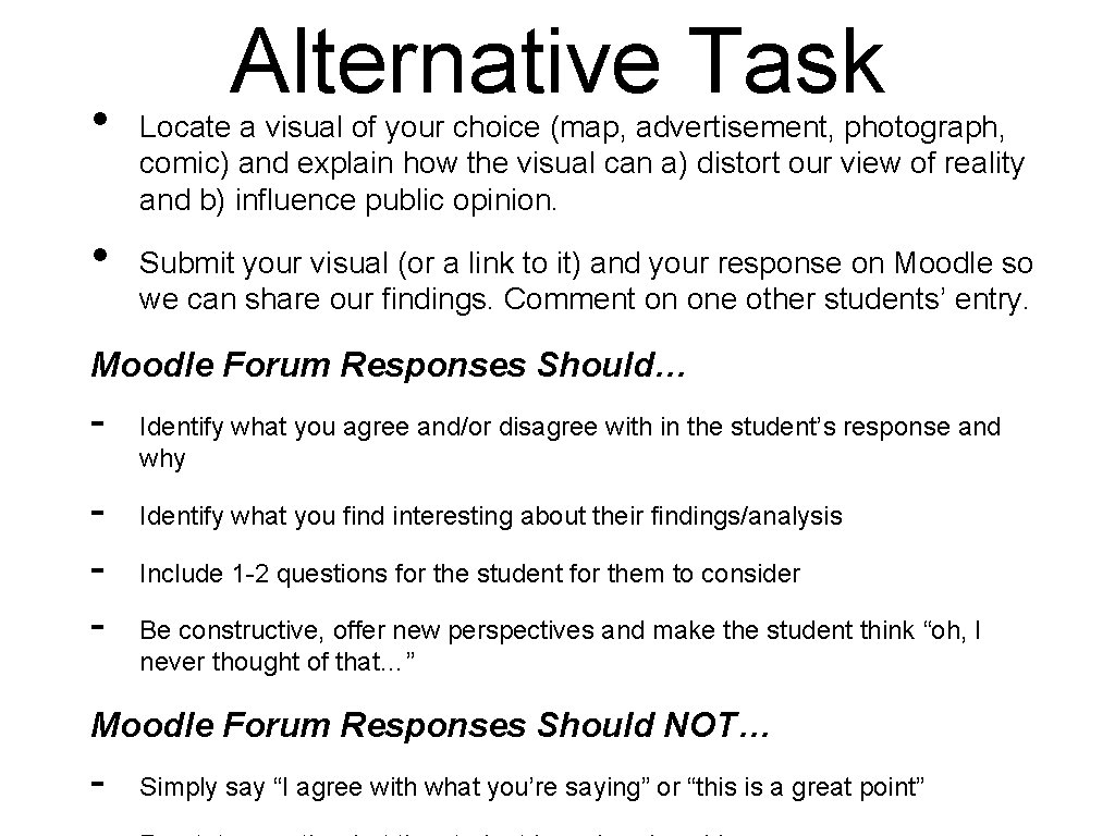  • • Alternative Task Locate a visual of your choice (map, advertisement, photograph,