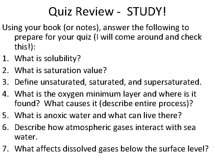 Quiz Review - STUDY! Using your book (or notes), answer the following to prepare