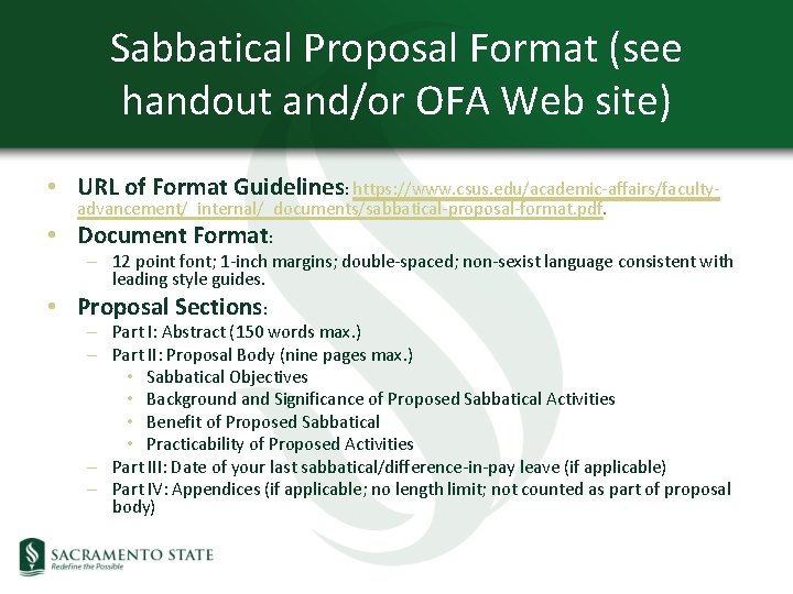 Sabbatical Proposal Format (see handout and/or OFA Web site) • URL of Format Guidelines: