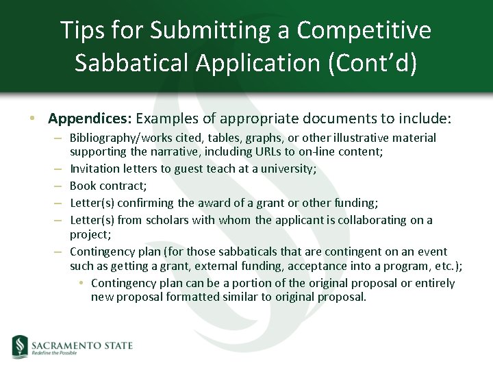 Tips for Submitting a Competitive Sabbatical Application (Cont’d) • Appendices: Examples of appropriate documents