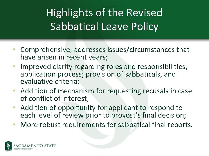 Highlights of the Revised Sabbatical Leave Policy • Comprehensive; addresses issues/circumstances that have arisen