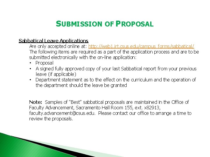 SUBMISSION OF PROPOSAL Sabbatical Leave Applications Are only accepted online at: http: //web 1.