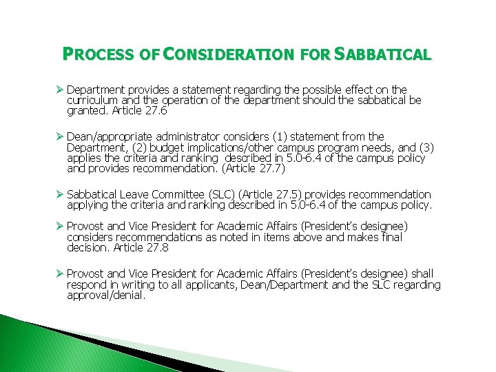 PROCESS OF CONSIDERATION FOR SABBATICAL Ø Department provides a statement regarding the possible effect