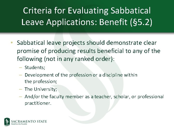 Criteria for Evaluating Sabbatical Leave Applications: Benefit (§ 5. 2) • Sabbatical leave projects