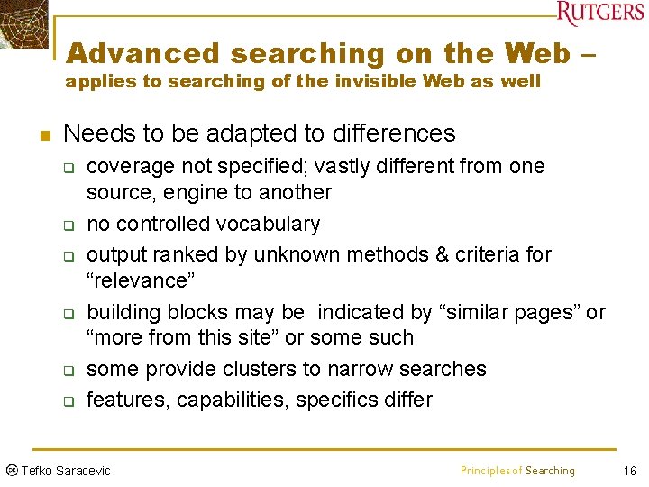 Advanced searching on the Web – applies to searching of the invisible Web as