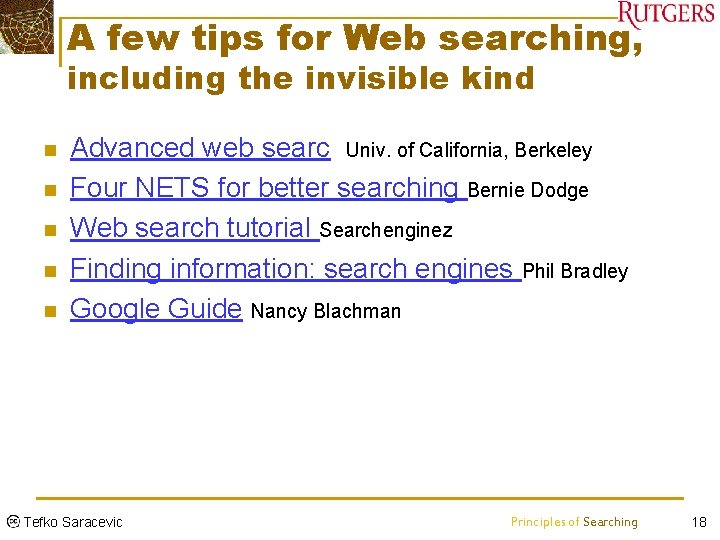 A few tips for Web searching, including the invisible kind n n n Advanced