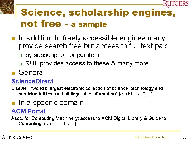 Science, scholarship engines, not free – a sample n In addition to freely accessible