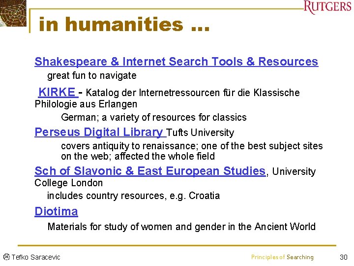 in humanities … Shakespeare & Internet Search Tools & Resources Ø great fun to