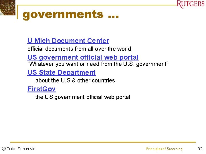 governments … Ø U Mich Document Center Ø official documents from all over the