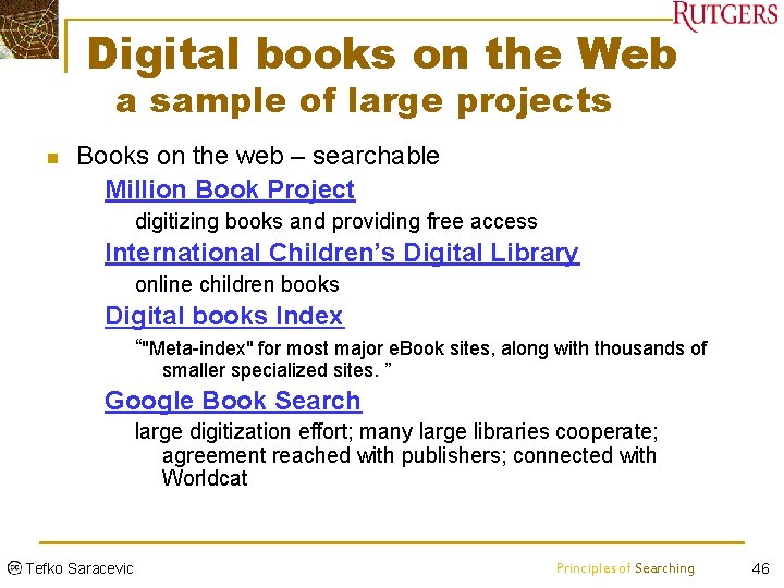 Digital books on the Web a sample of large projects n Books on the