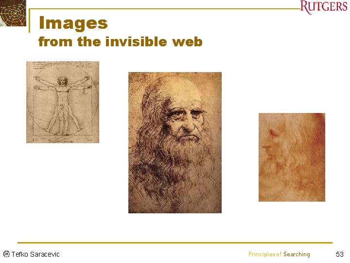 Images from the invisible web Tefko Saracevic Principles of Searching 53 