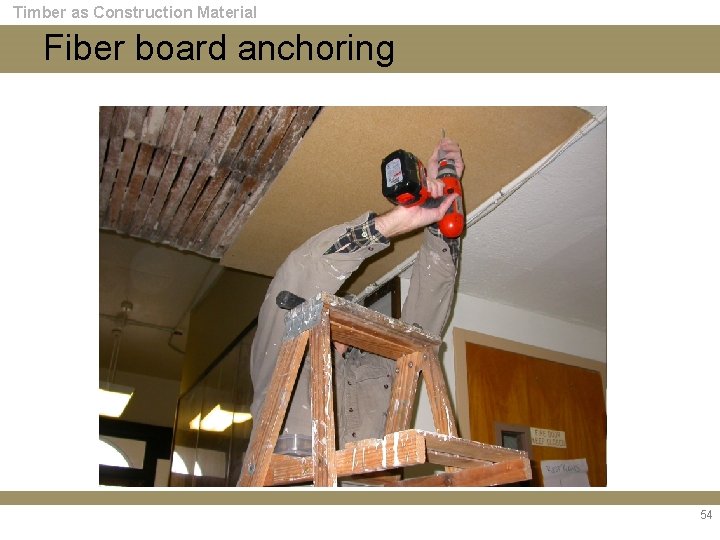 Timber as Construction Material Fiber board anchoring 54 