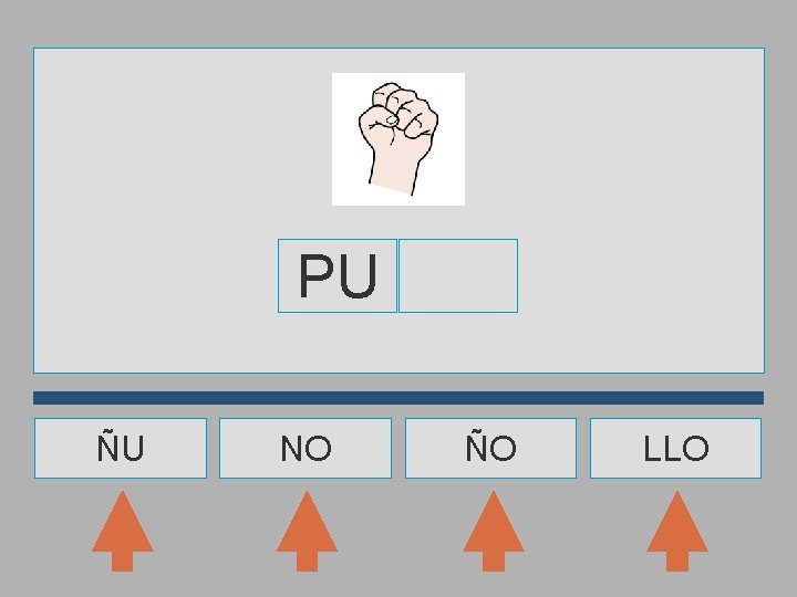 PU ÑU NO ÑO LLO 