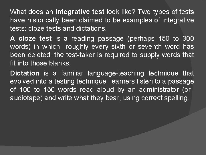 What does an integrative test look like? Two types of tests have historically been