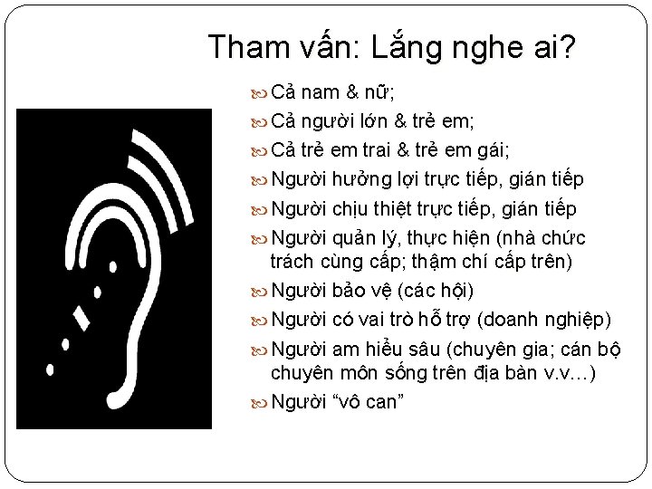 Tham vấn: Lắng nghe ai? Cả nam & nữ; Cả người lớn & trẻ