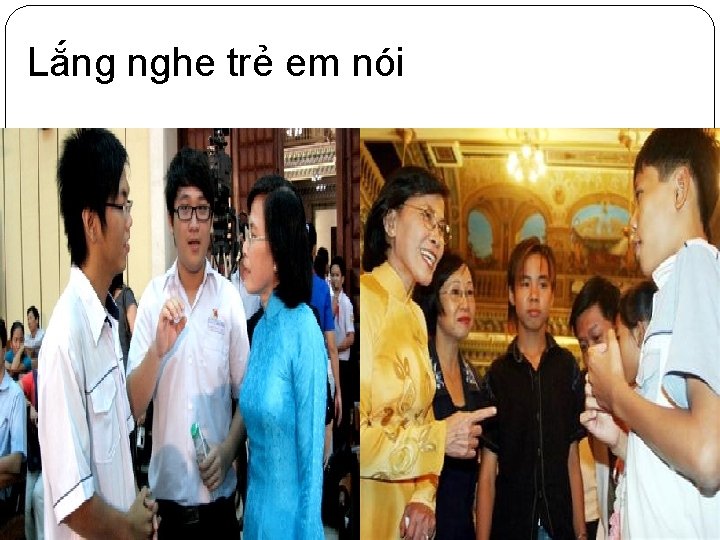 Lắng nghe trẻ em nói 