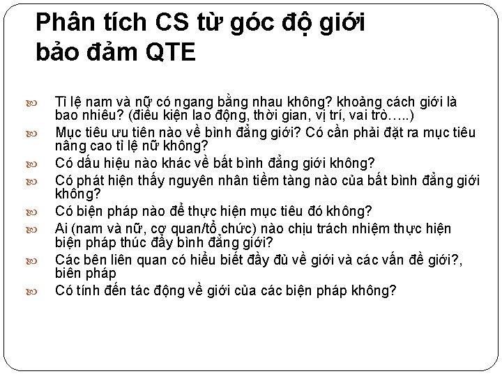 Phân tích CS từ góc độ giới bảo đảm QTE Tỉ lệ nam và