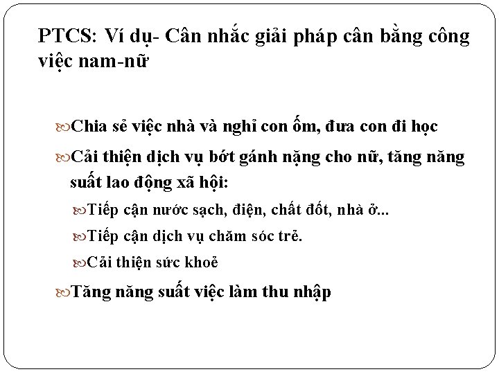 PTCS: Ví dụ- Cân nhắc giải pháp cân bằng công việc nam-nữ Chia sẻ