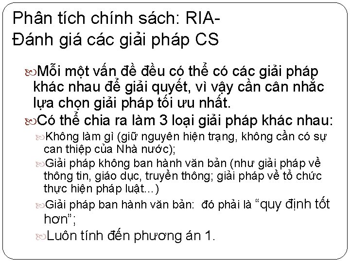 Phân tích chính sách: RIAĐánh giá các giải pháp CS Mỗi một vấn đề