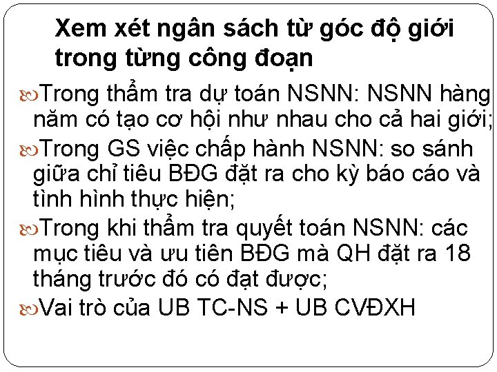 Xem xét ngân sách từ góc độ giới trong từng công đoạn Trong thẩm