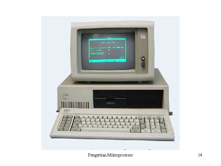 Pengertian Mikroprosesor 14 Pengertian Mikroprosesor 14