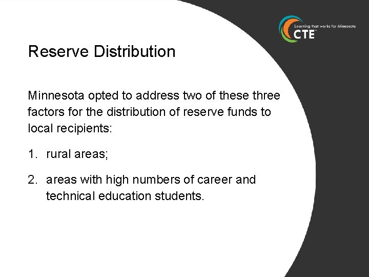 Reserve Distribution Minnesota opted to address two of these three factors for the distribution