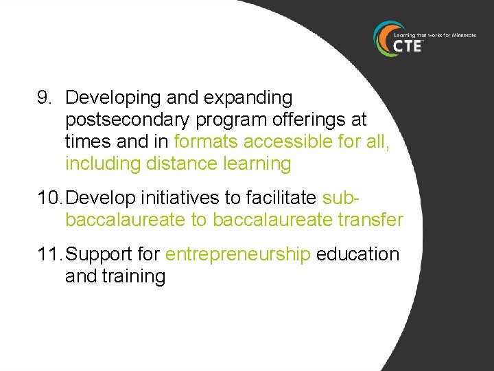 9. Developing and expanding postsecondary program offerings at times and in formats accessible for