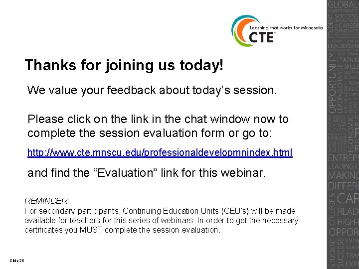 Thanks for joining us today! We value your feedback about today’s session. Please click