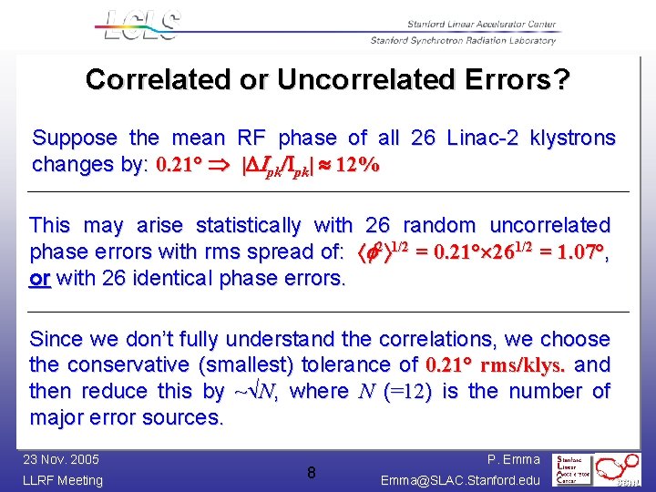 Correlated or Uncorrelated Errors? Suppose the mean RF phase of all 26 Linac-2 klystrons