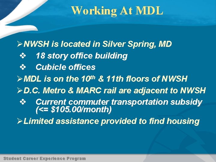 Working At MDL ØNWSH is located in Silver Spring, MD v 18 story office