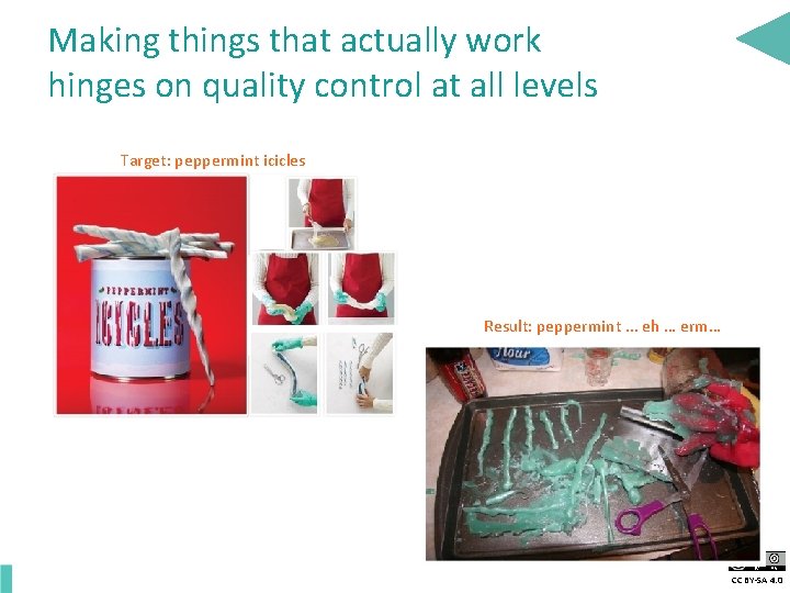 Making things that actually work hinges on quality control at all levels Target: peppermint