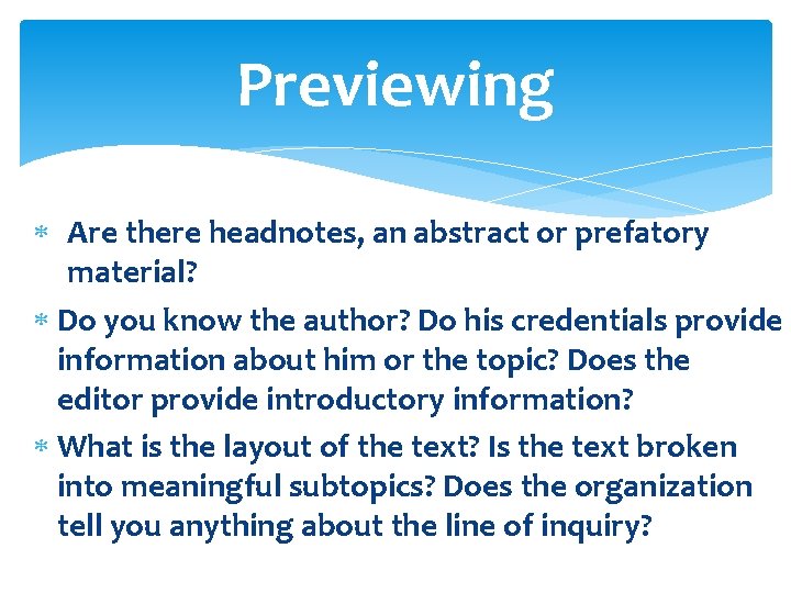 Previewing Are there headnotes, an abstract or prefatory material? Do you know the author?