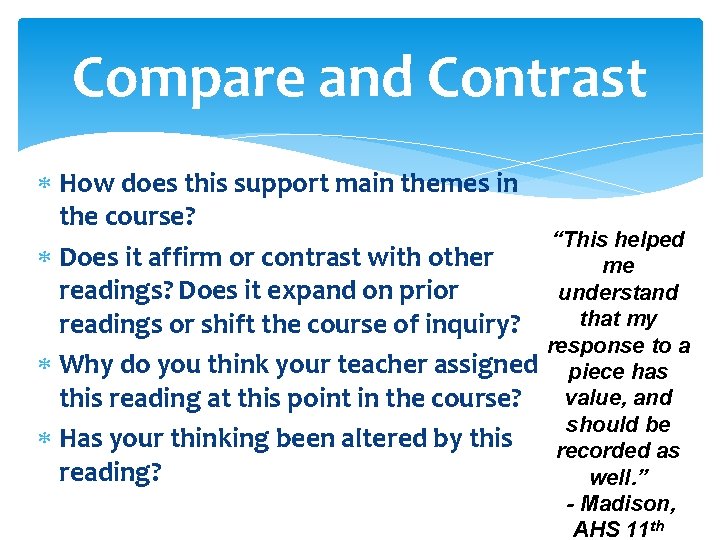 Compare and Contrast How does this support main themes in the course? “This helped
