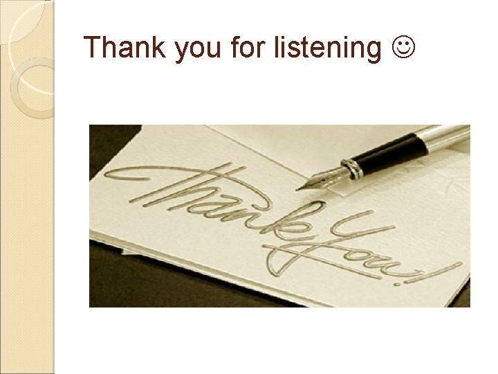 Thank you for listening 