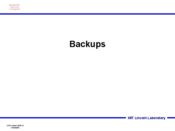 Backups MIT Lincoln Laboratory LECC-Vertex-2006 -41 VS 9/25/06 