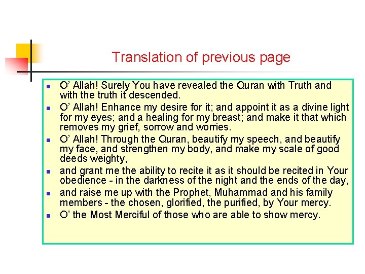 Translation of previous page n n n O’ Allah! Surely You have revealed the