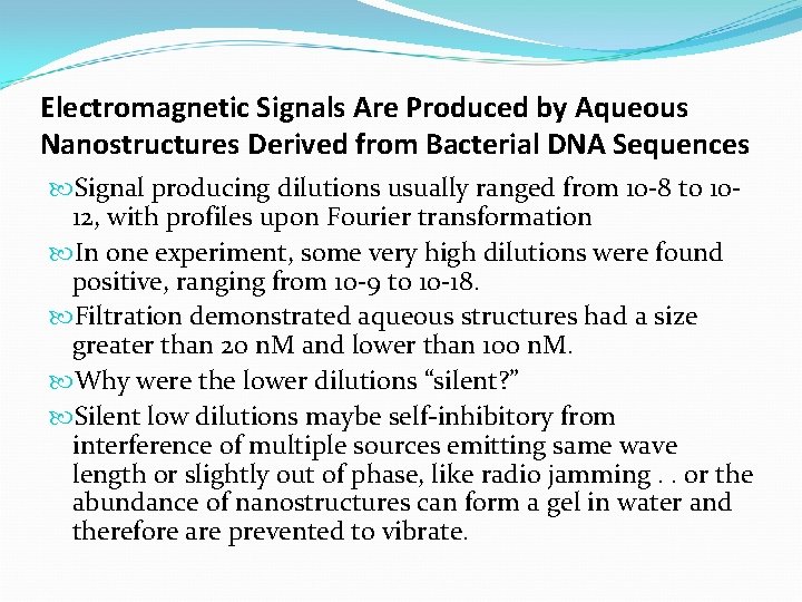 Electromagnetic Signals Are Produced by Aqueous Nanostructures Derived from Bacterial DNA Sequences Signal producing