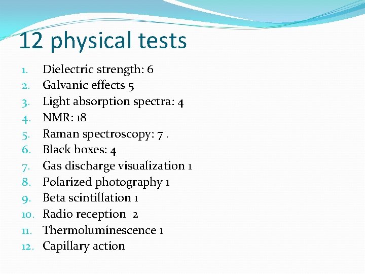 12 physical tests 1. 2. 3. 4. 5. 6. 7. 8. 9. 10. 11.