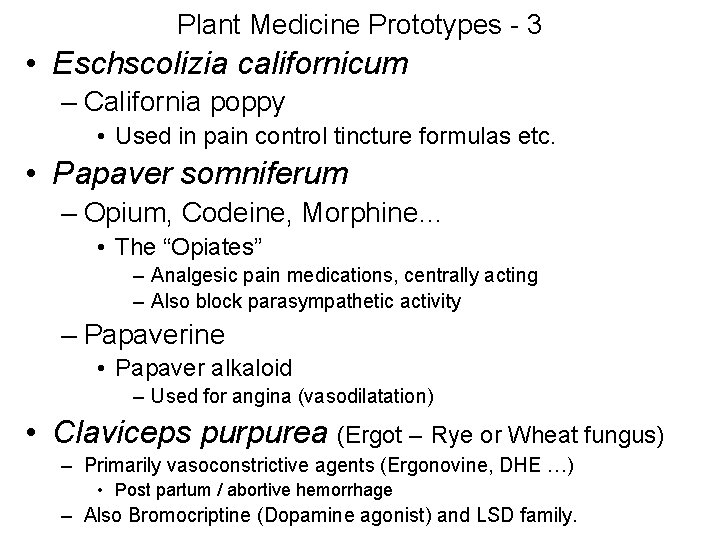 Plant Medicine Prototypes - 3 • Eschscolizia californicum – California poppy • Used in