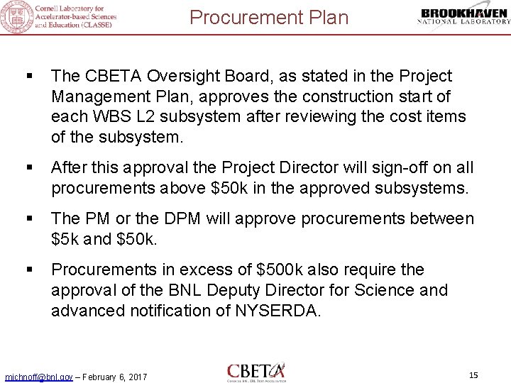Procurement Plan § The CBETA Oversight Board, as stated in the Project Management Plan,