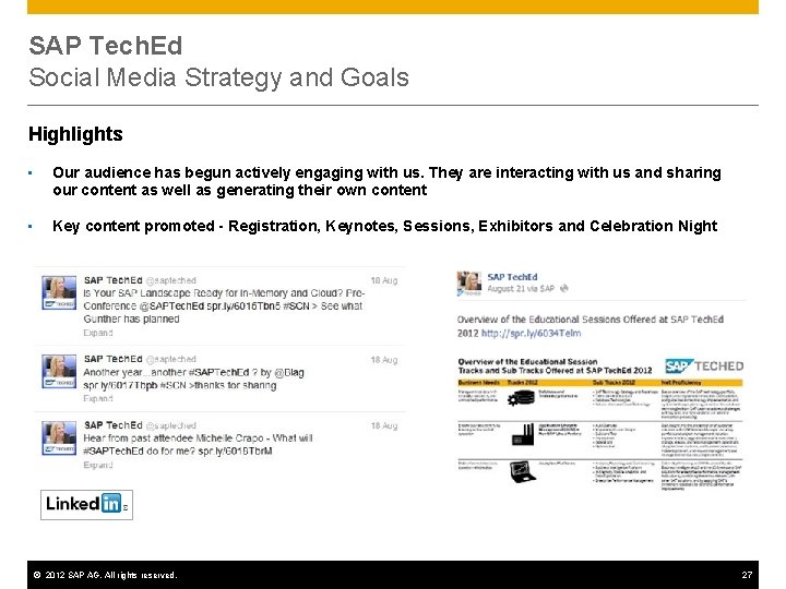 SAP Tech. Ed Social Media Strategy and Goals Highlights • Our audience has begun