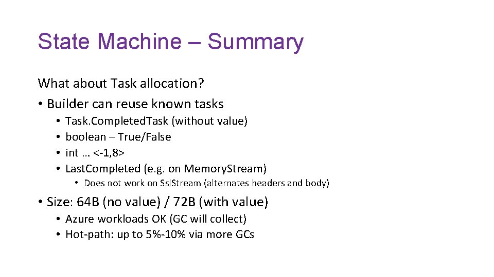 State Machine – Summary What about Task allocation? • Builder can reuse known tasks
