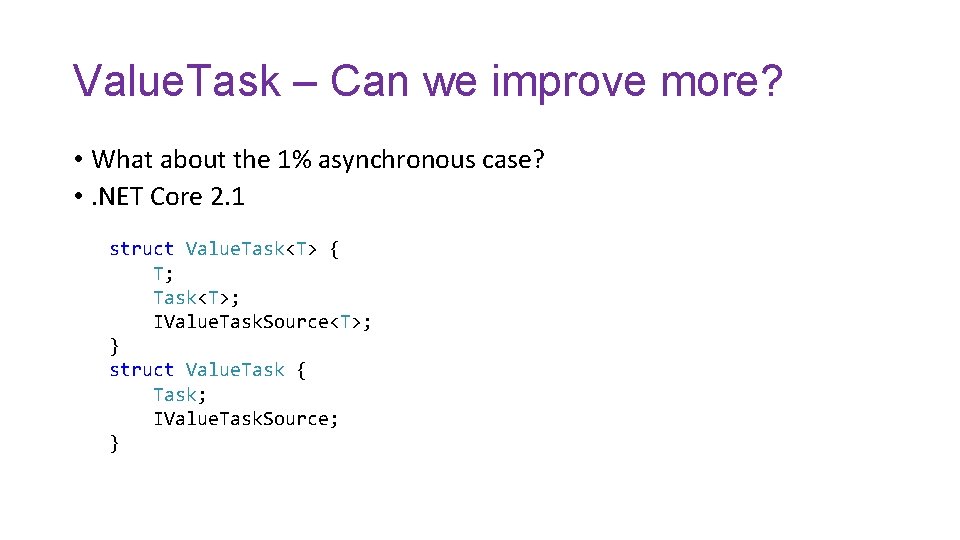 Value. Task – Can we improve more? • What about the 1% asynchronous case?