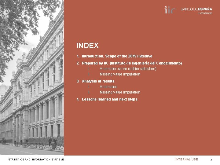INDEX 1. Introduction. Scope of the 2019 initiative 2. Prepared by IIC (Instituto de