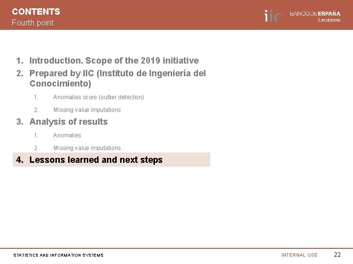 CONTENTS Fourth point 1. Introduction. Scope of the 2019 initiative 2. Prepared by IIC