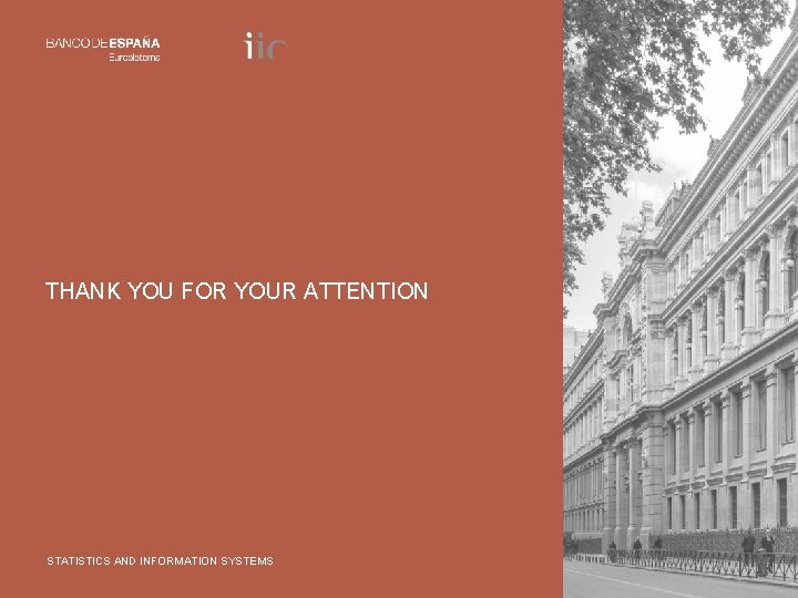 THANK YOU FOR YOUR ATTENTION BORRADOR STATISTICS AND INFORMATION SYSTEMS 