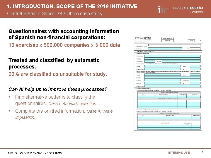 1. INTRODUCTION. SCOPE OF THE 2019 INITIATIVE Central Balance Sheet Data Office case study